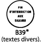 Signaalbord - B39 - Einde verbod waarvan de aard is aangegeven op het bord